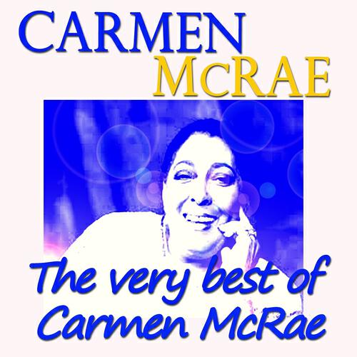 Релиз The Very Best of Carmen Mcrae (Original Recordings Digitally Remastered)