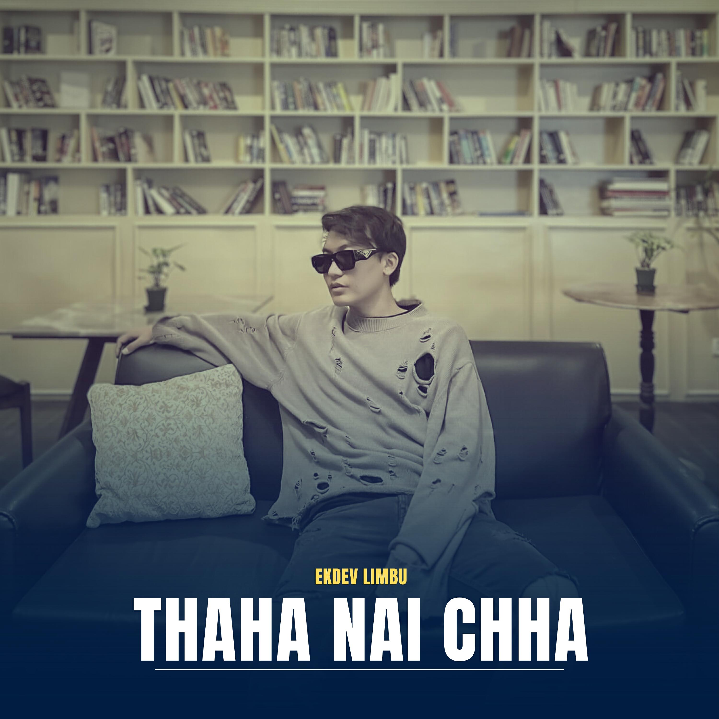 Релиз Thaha Nai Chha