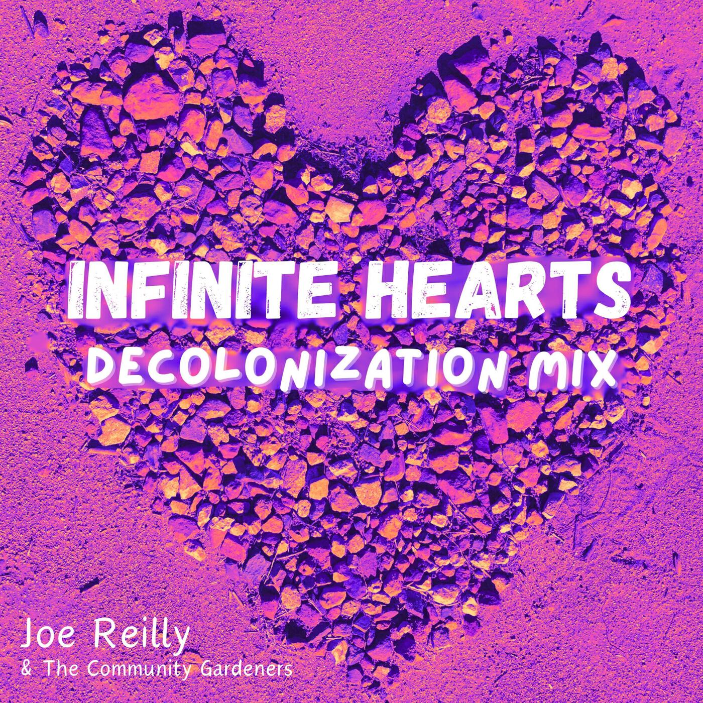 Релиз Infinite Hearts (Decolonization Mix)