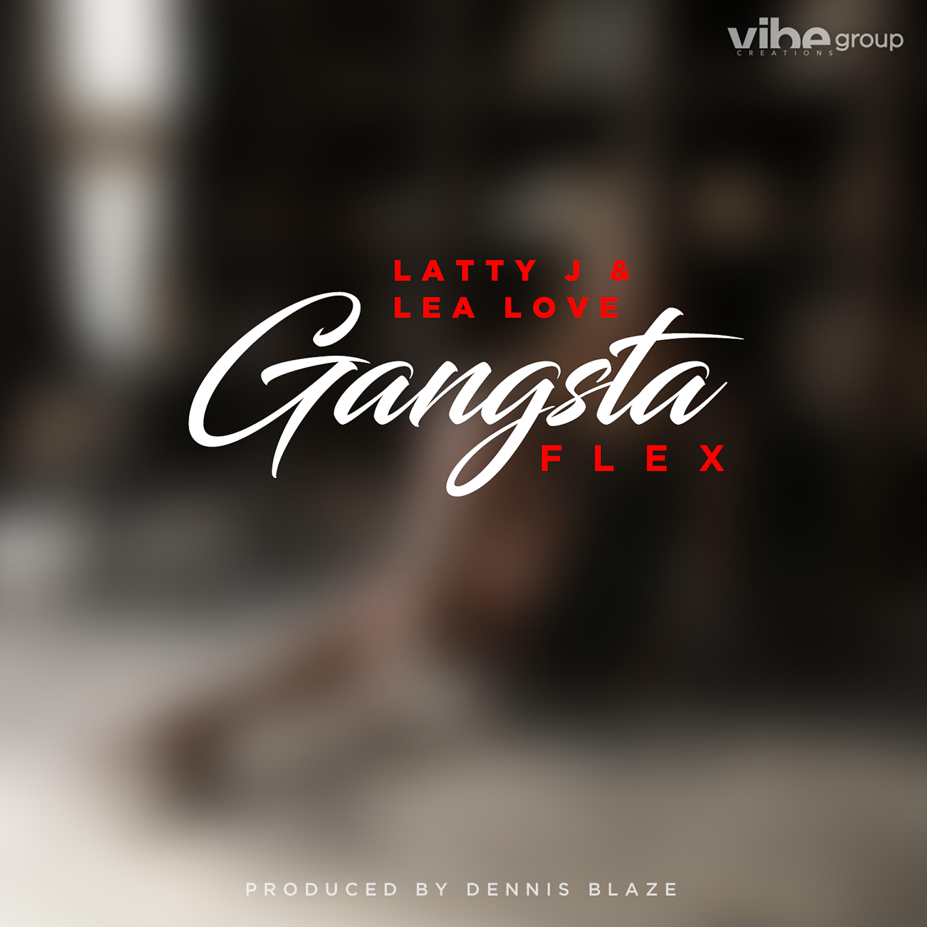 Релиз Gangsta Flex (feat. Latty J & Lea Love)