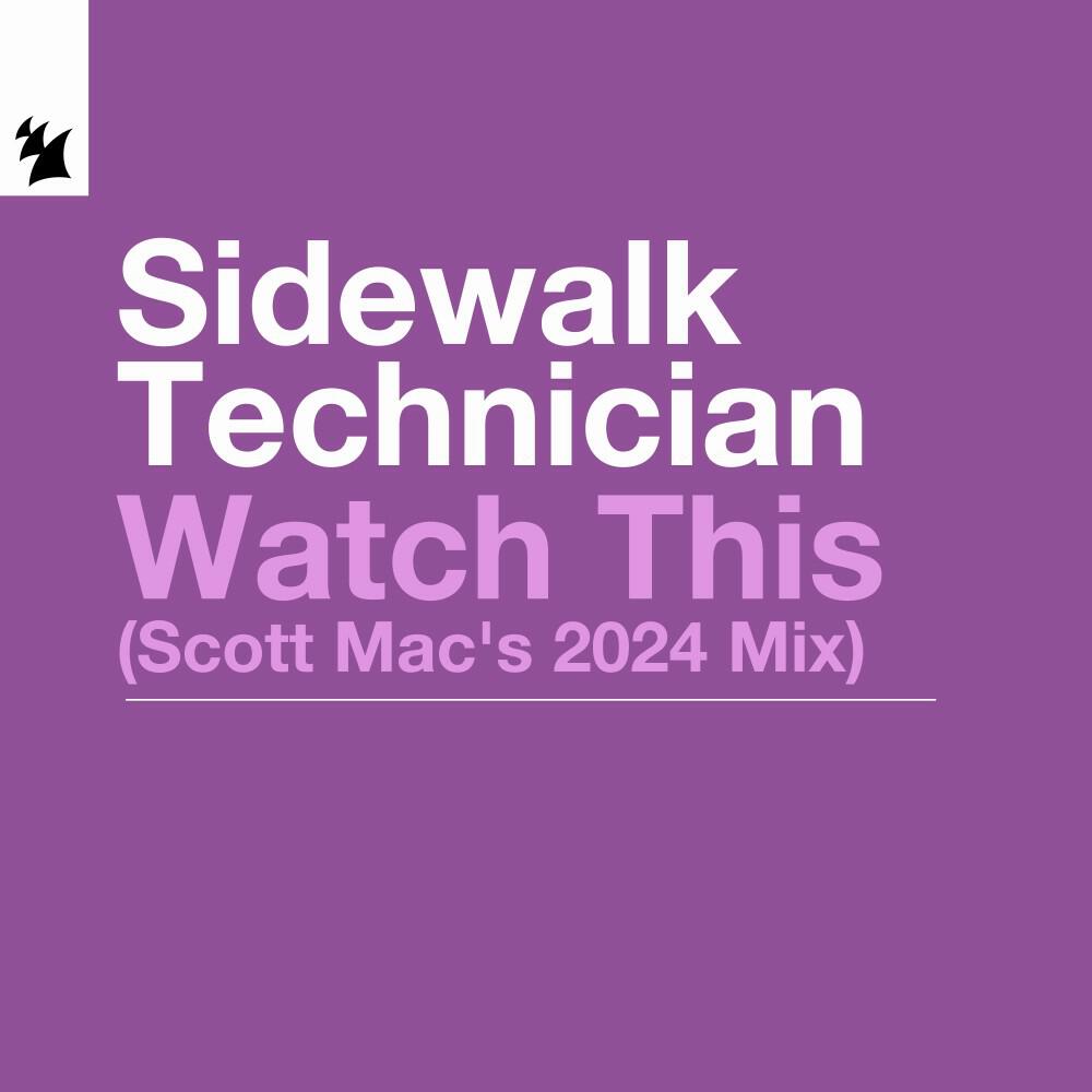 Релиз Watch This (Scott Mac's 2024 Mix)
