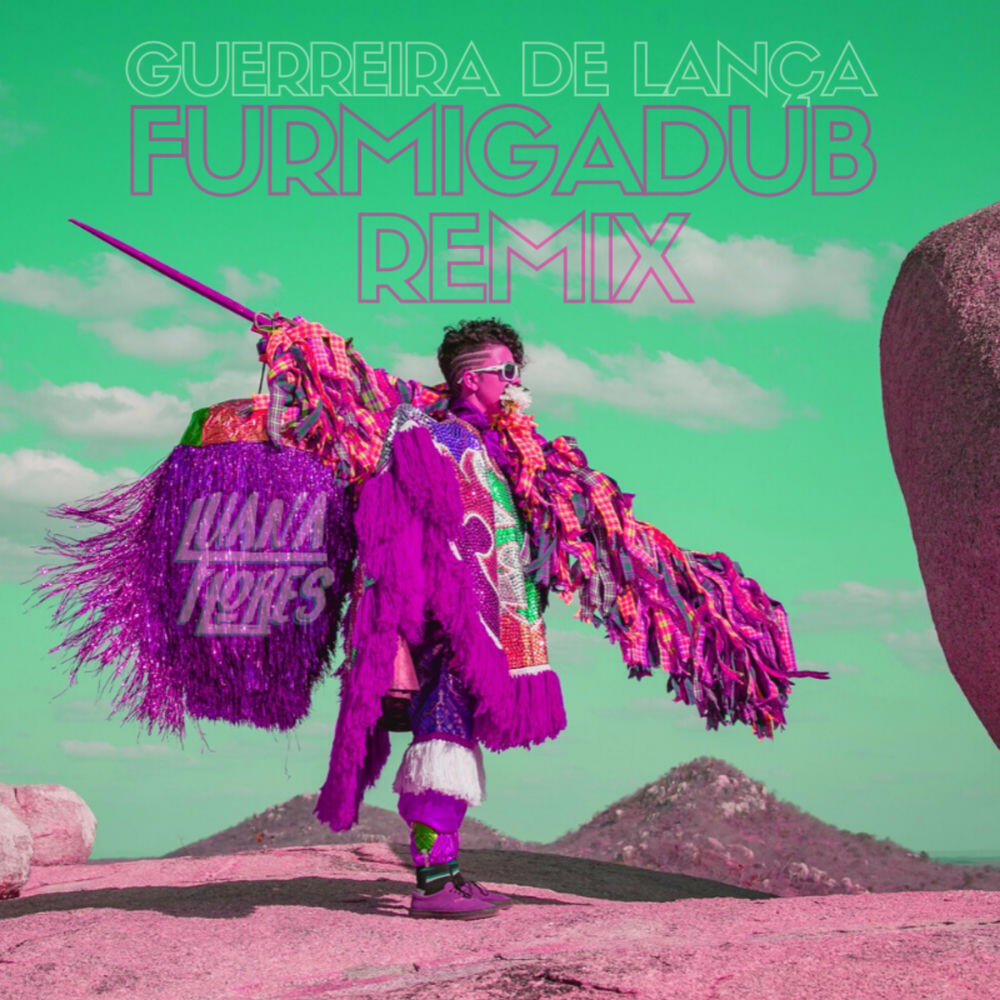 Релиз Guerreira de Lança (Furmigadub Remix)