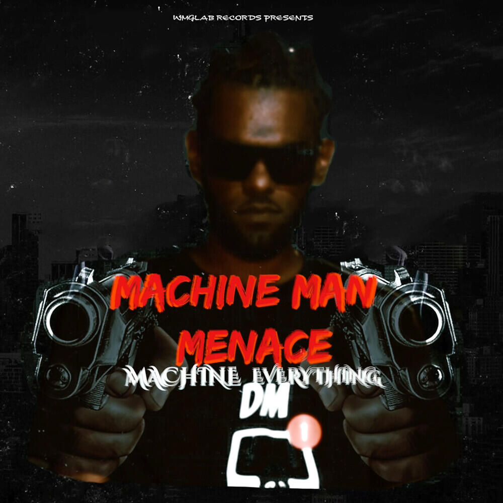 Machine Man Menace