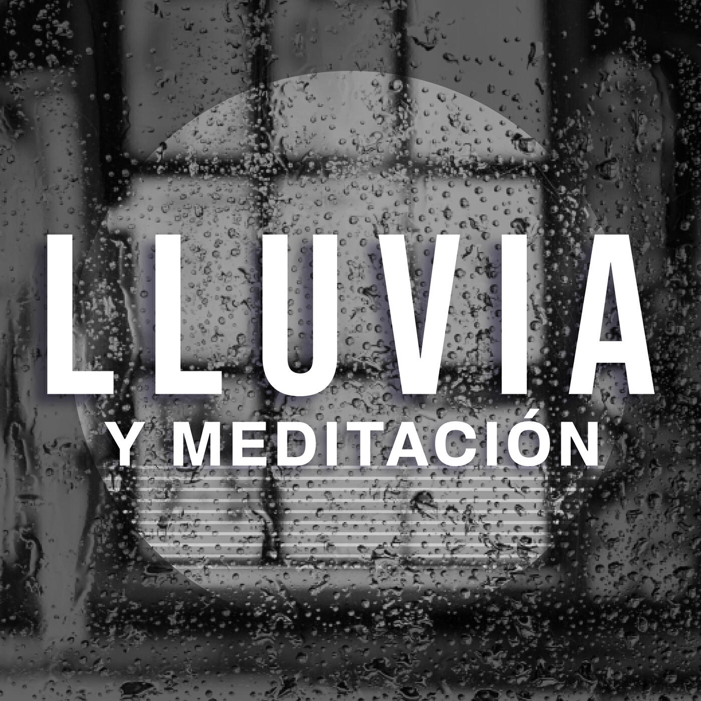 Релиз Lluvia y Meditación
