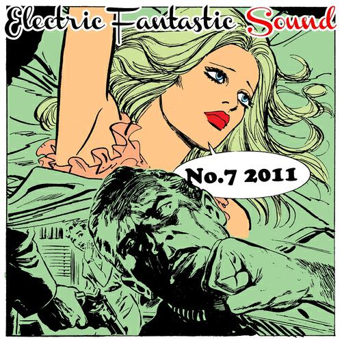 Релиз Electric Fantastic Sound No.7 2011
