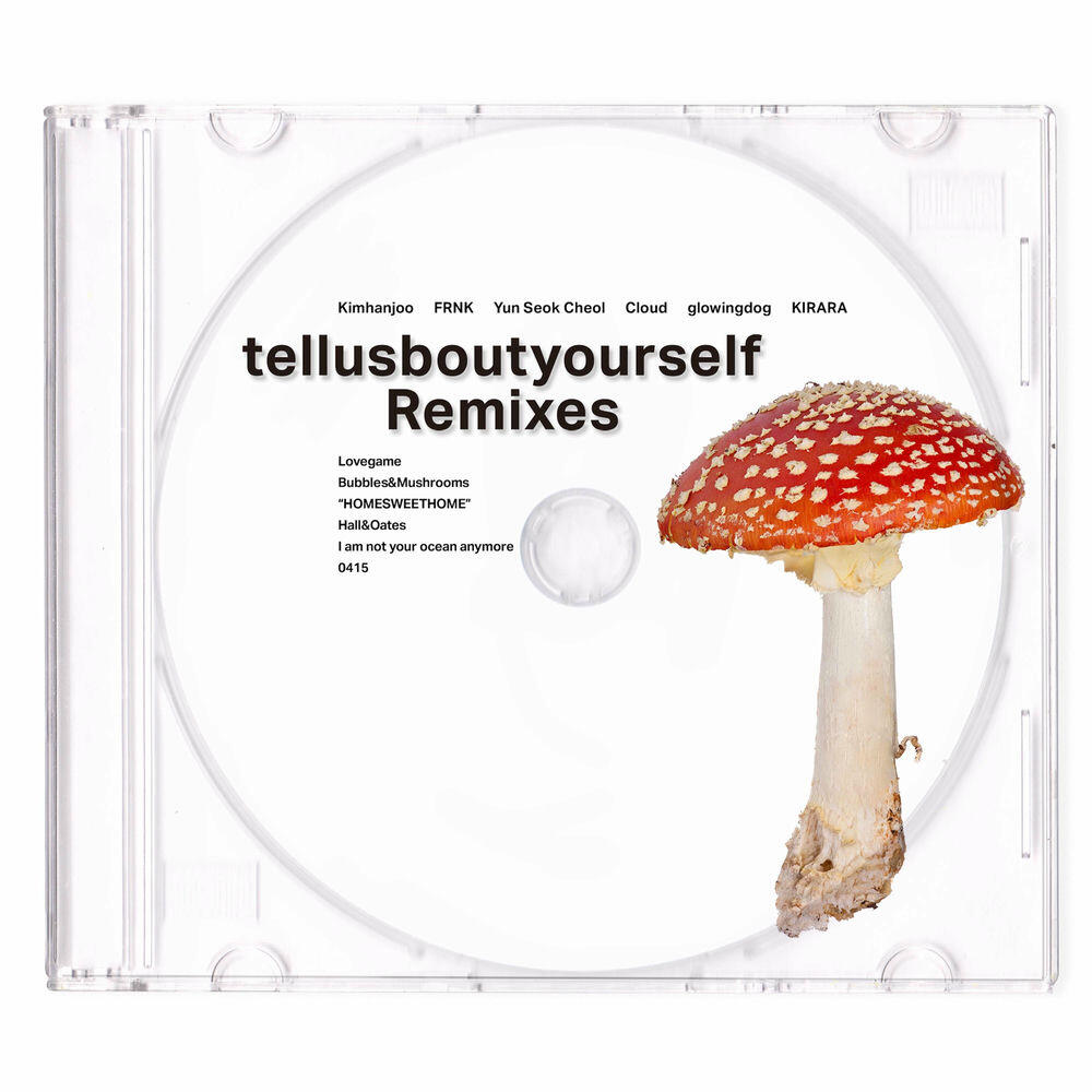 Релиз tellusboutyourself (Remixes)