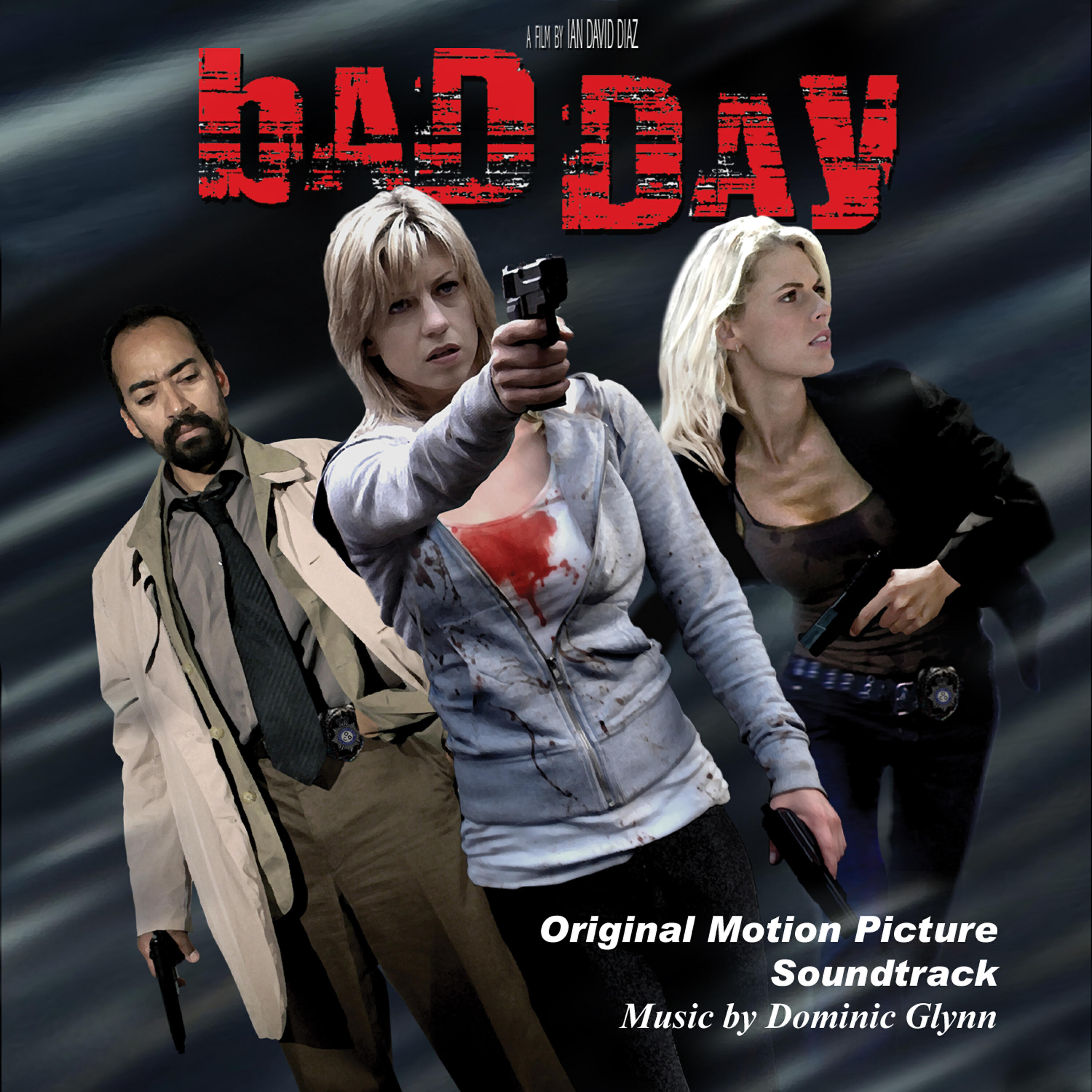 Релиз Bad Day: Original Motion Picture Soundtrack