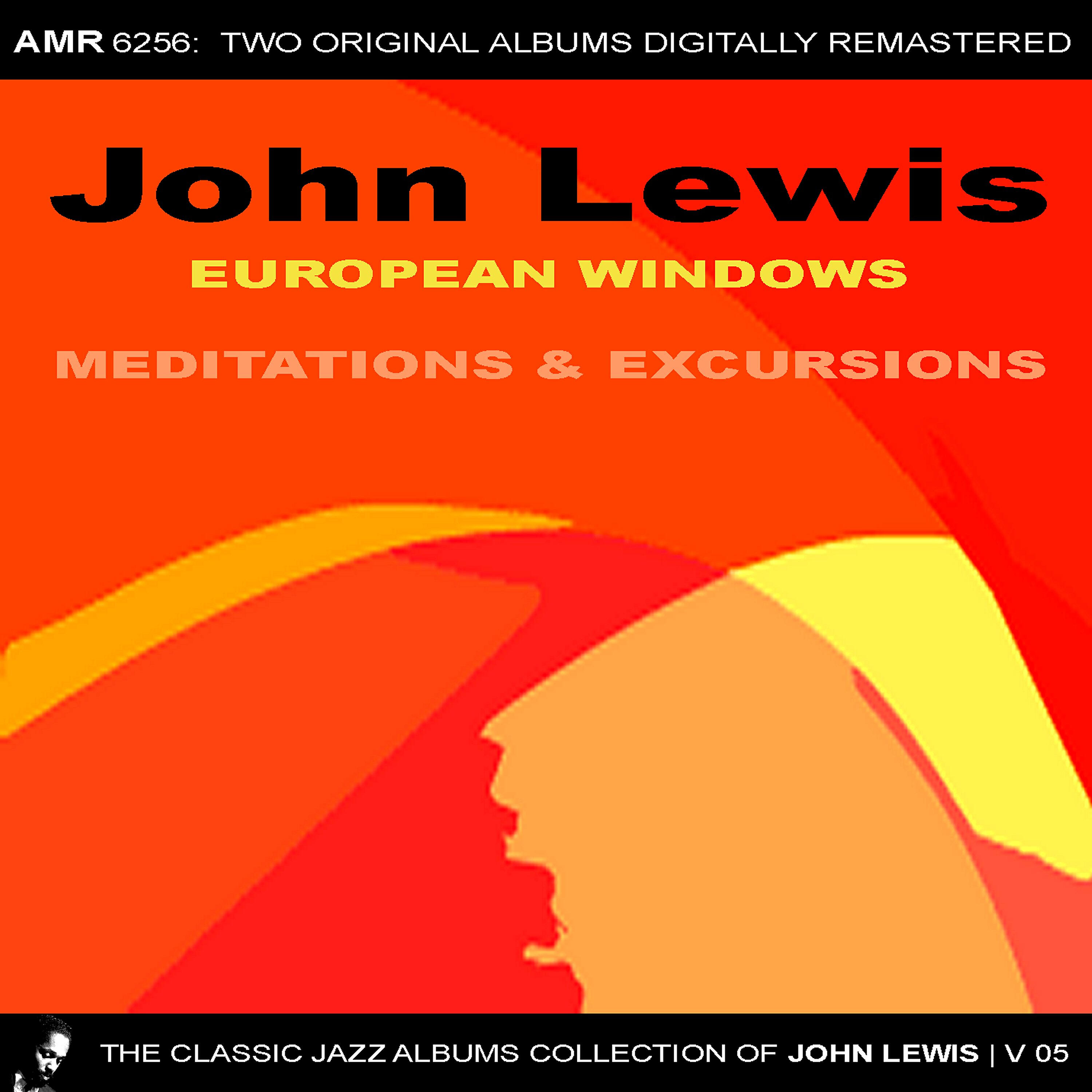 Релиз The Classic Jazz Albums Collection of John Lewis, Volume 5: European Windows & Meditations and Excursions