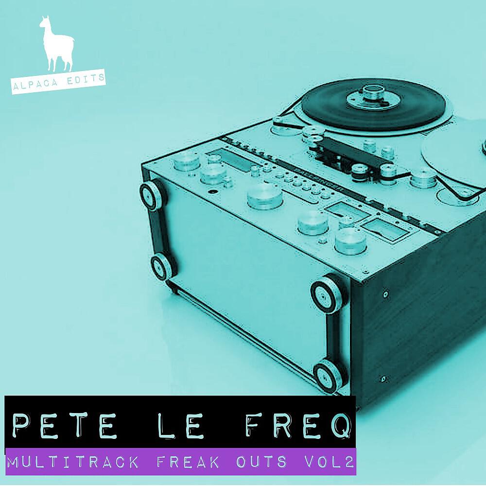 Релиз Multitrack Freak Outs, Vol. 2