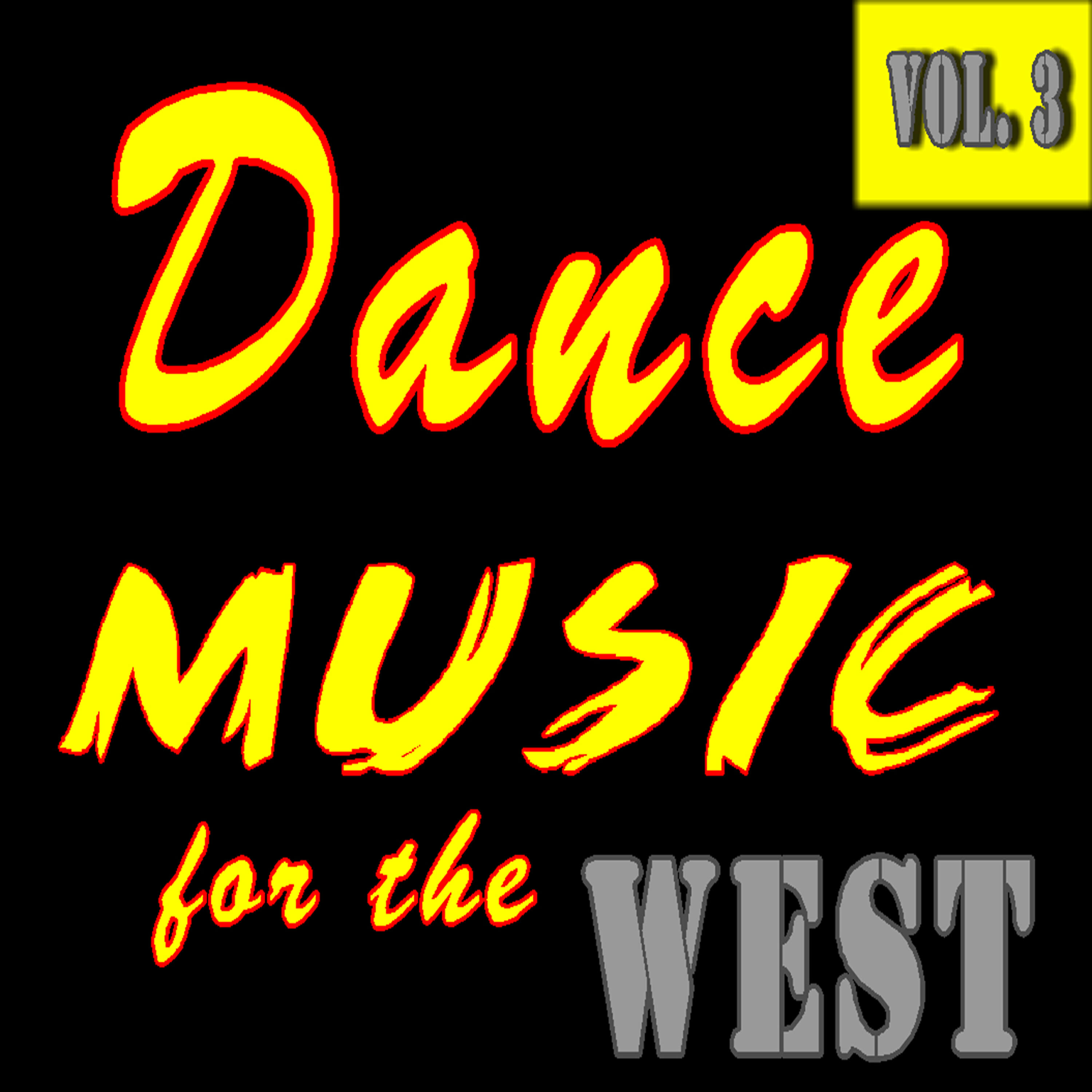 Релиз Dance Music for the West, Vol. 3