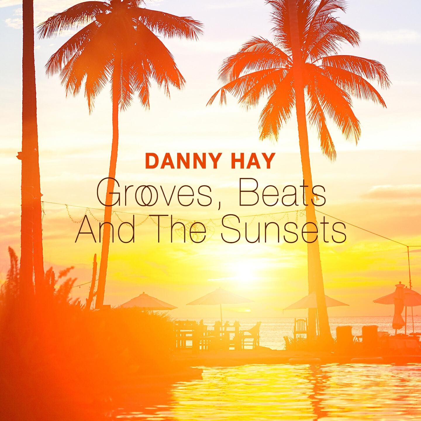 Релиз Grooves, Beats and the Sunsets