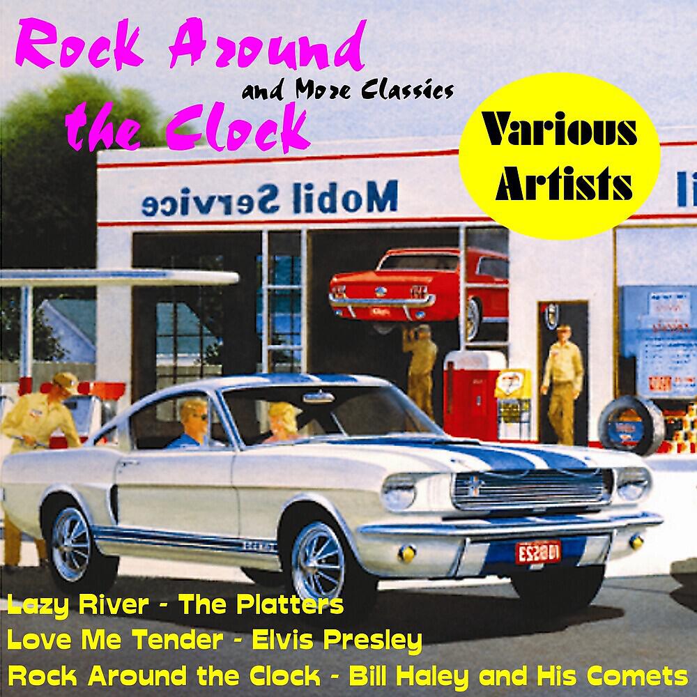 Релиз Rock Around the Clock and More Classics