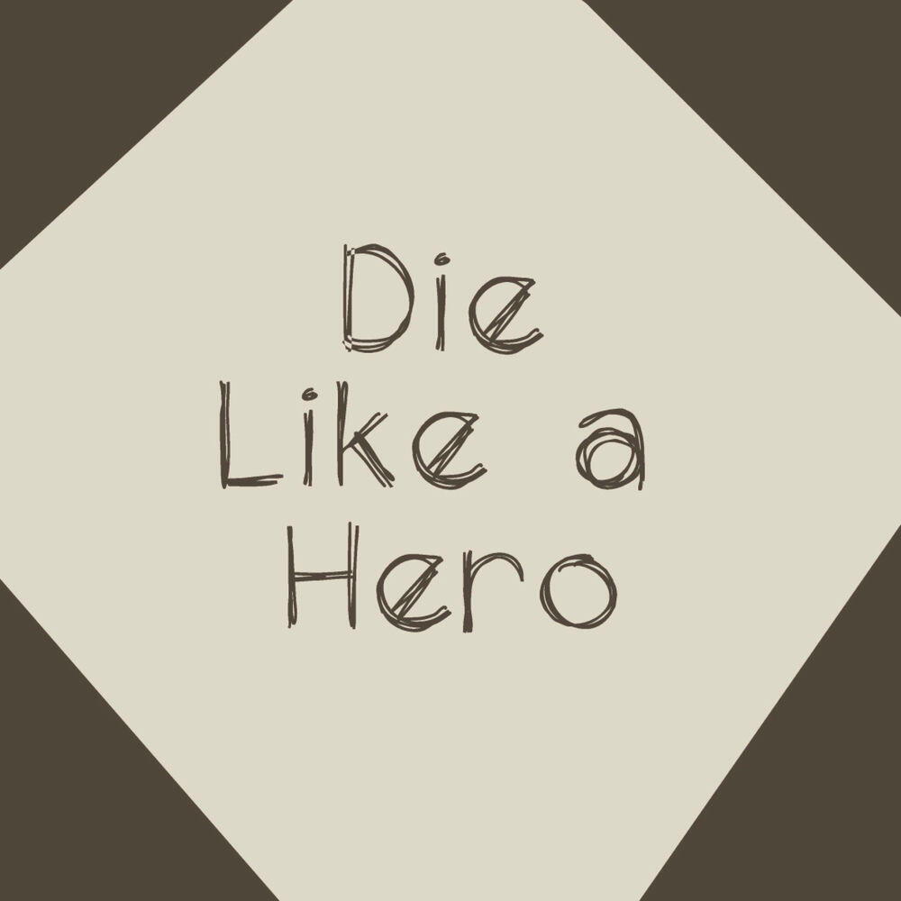 Релиз Die Like a Hero