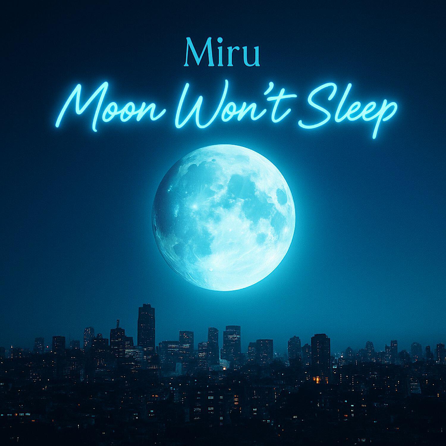 Релиз MOON WON’T SLEEP