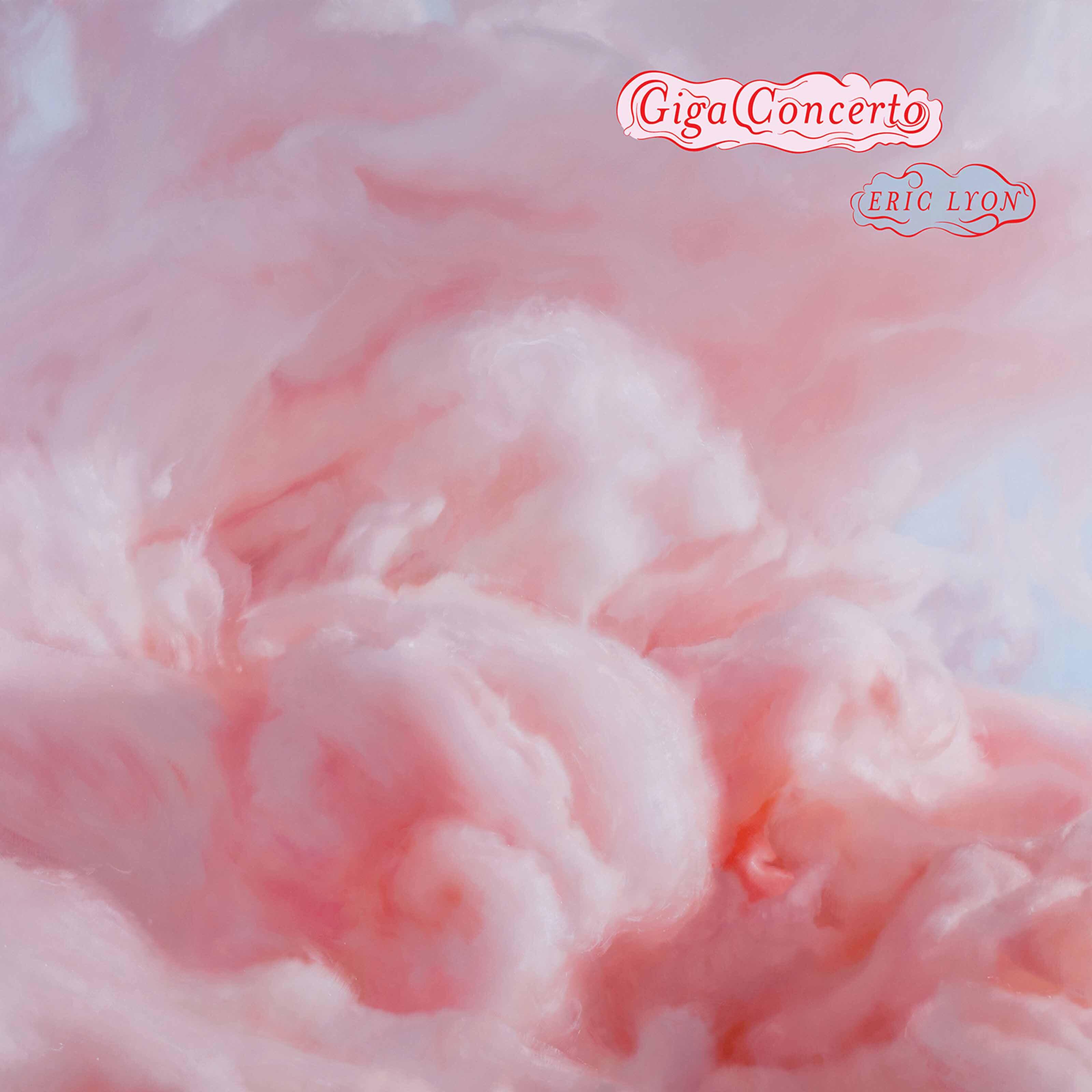 Релиз Eric Lyon: Giga Concerto