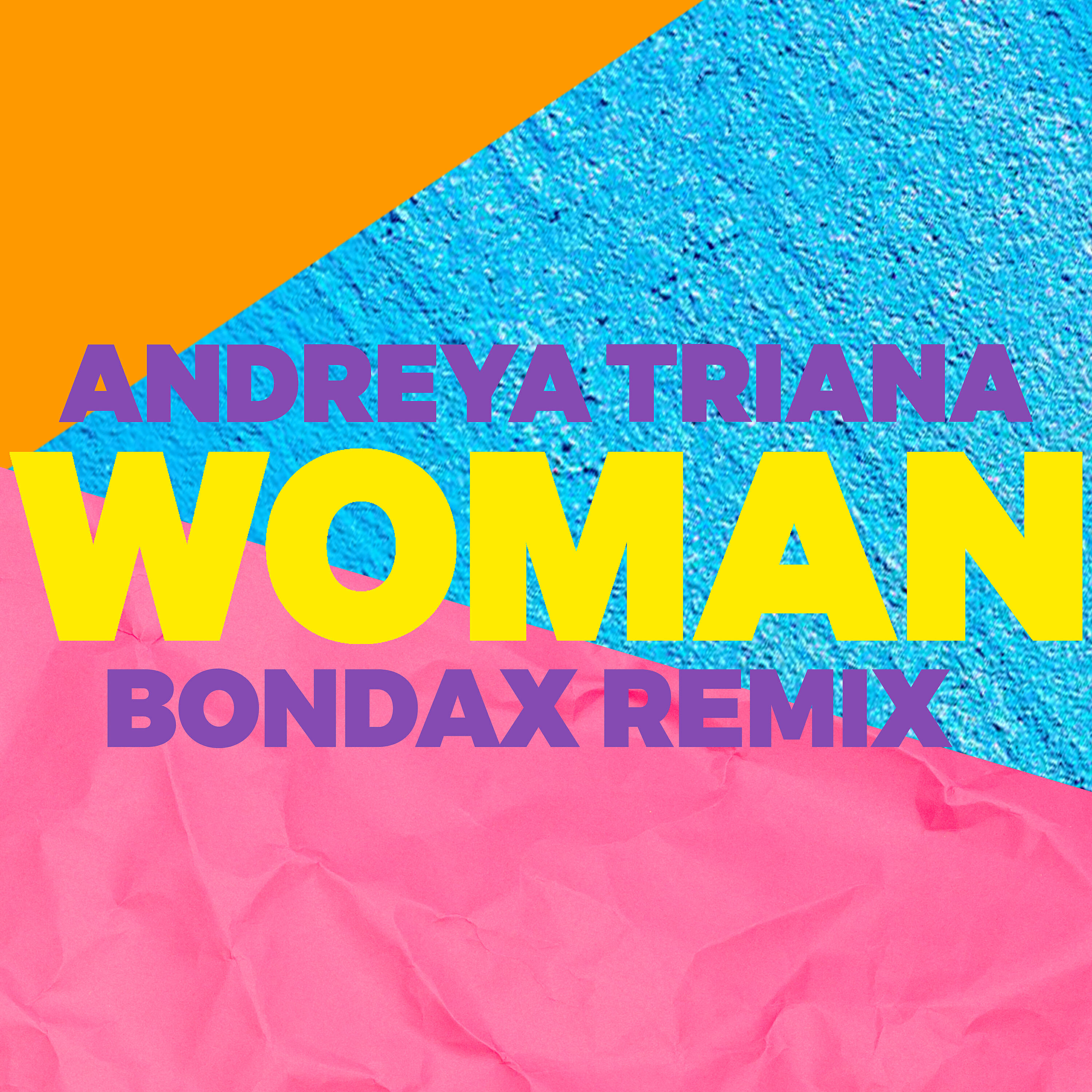Релиз Woman (Bondax Remix)