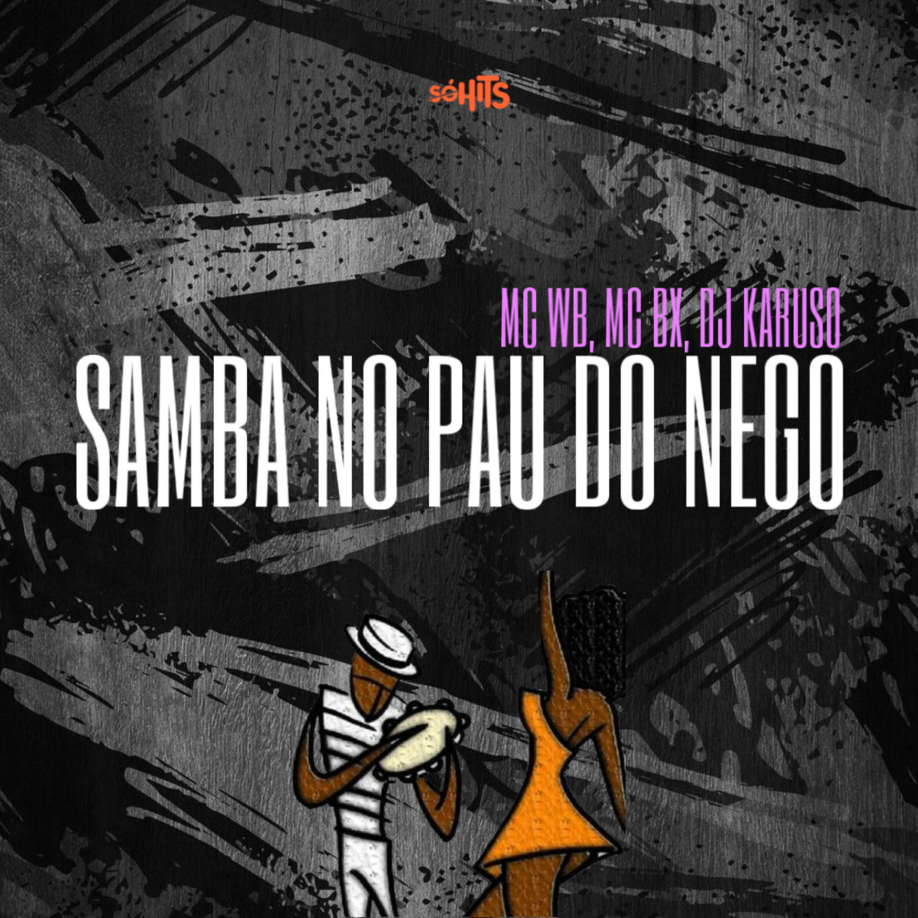Релиз Samba no Pau do Nego