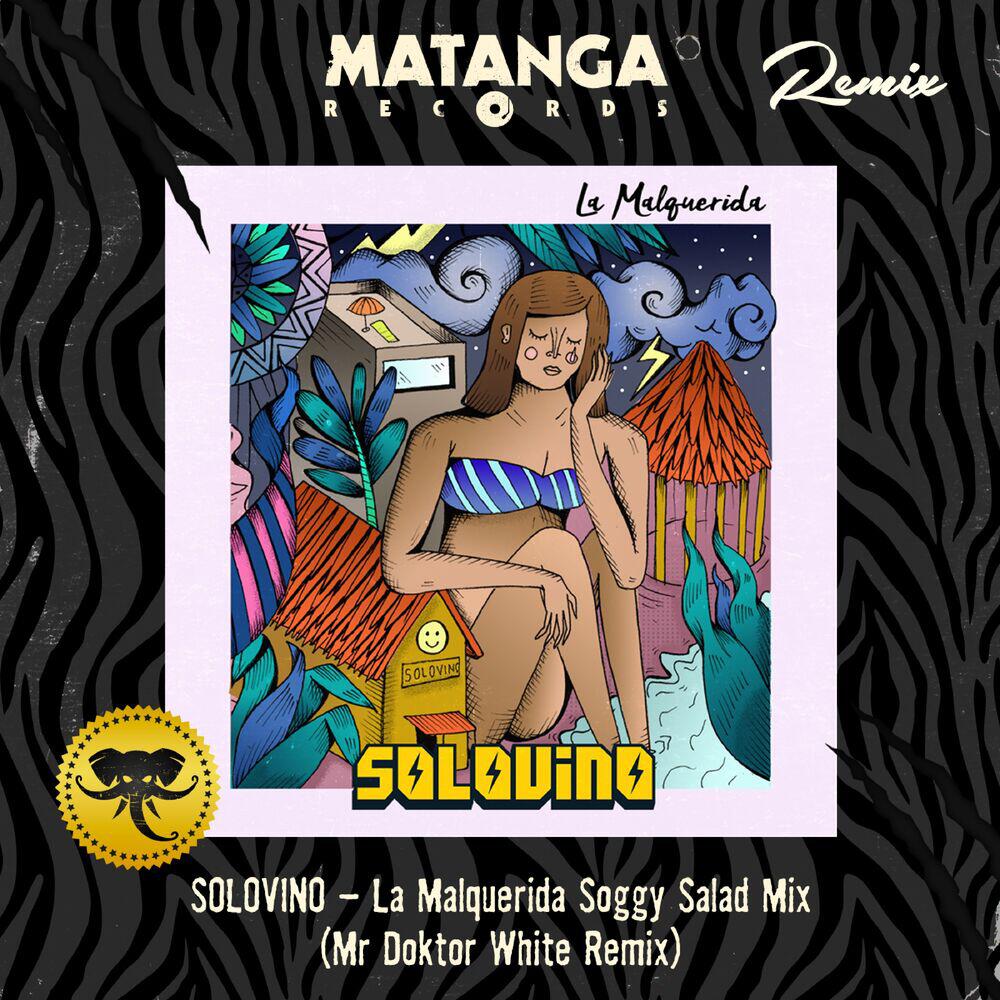 Релиз La Malquerida - Soggy Salad Mix (Remix)