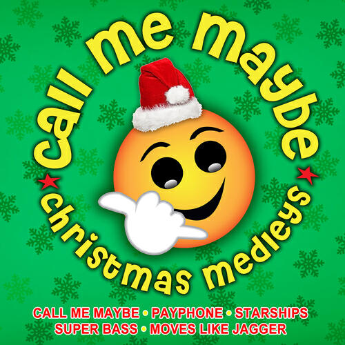 Релиз Call Me Maybe Christmas Medleys