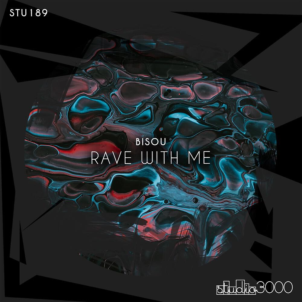 Релиз Rave with Me