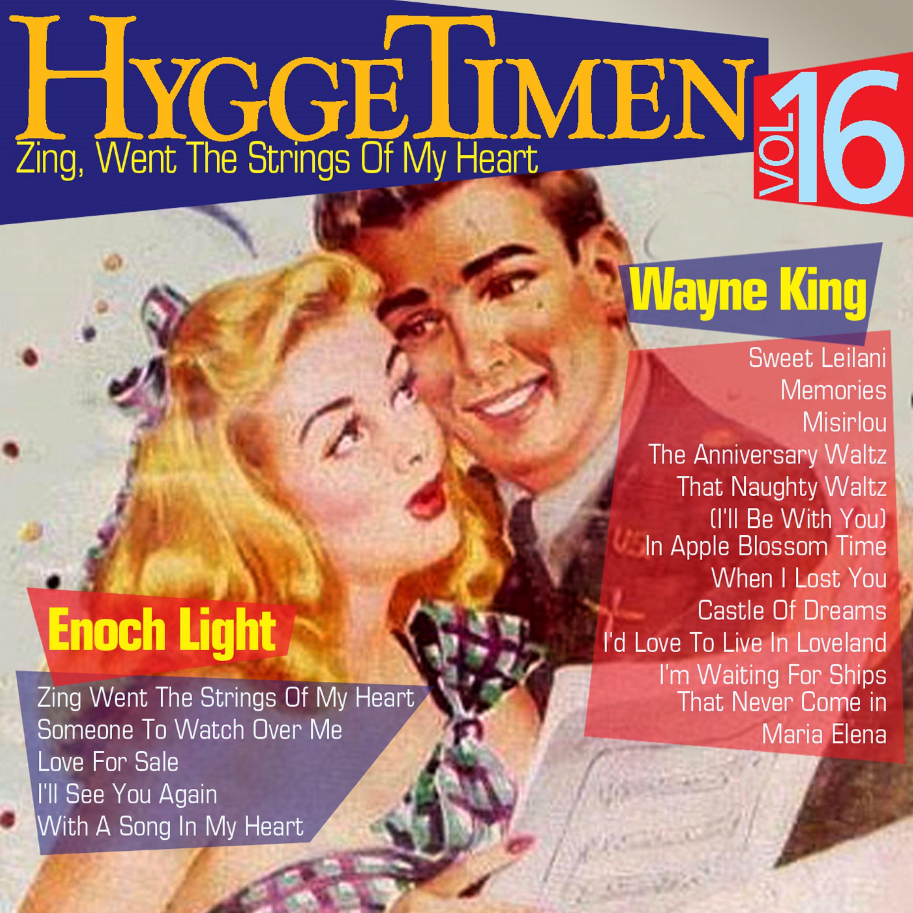 Релиз Hyggetimen Vol. 16, Zing, Went The Strings Of My Heart