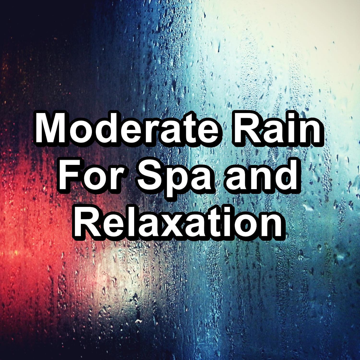 Релиз Moderate Rain For Spa and Relaxation