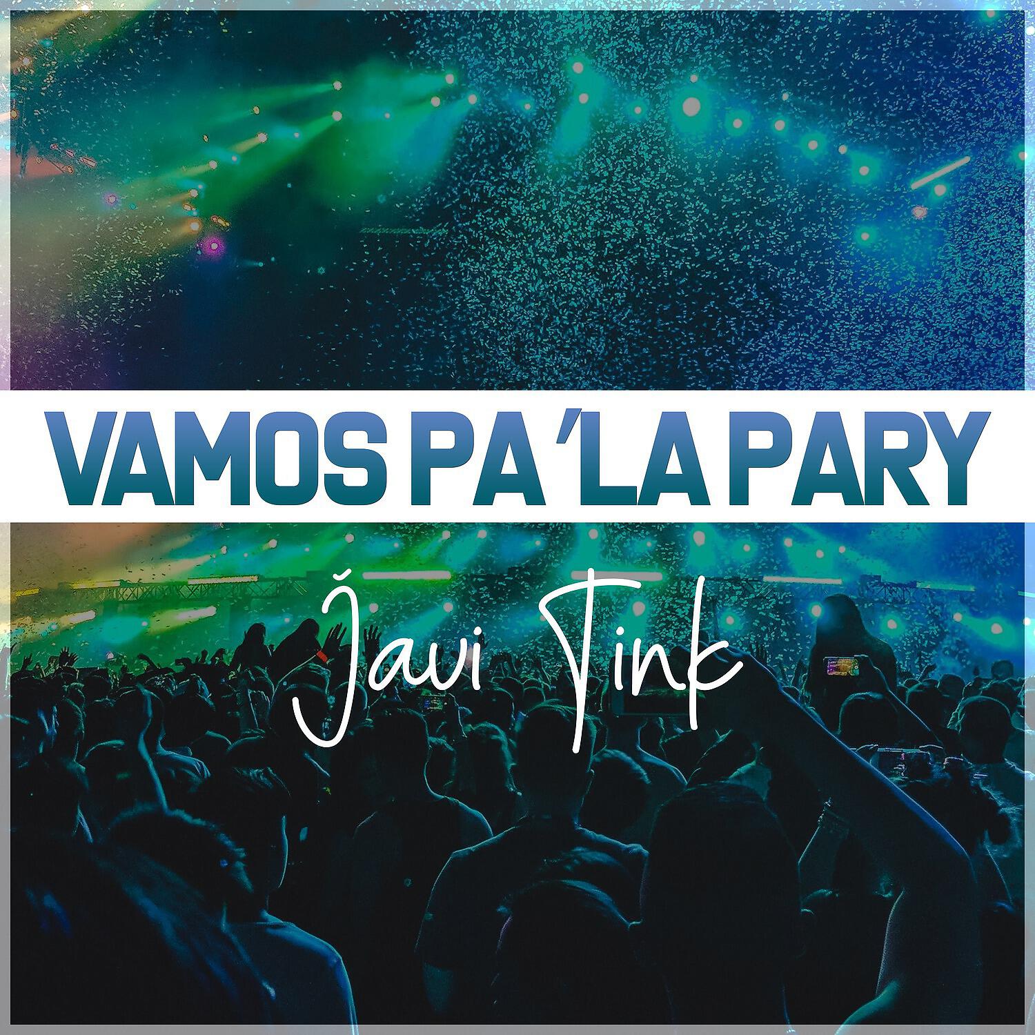 Релиз Vamos Pa'la Pary
