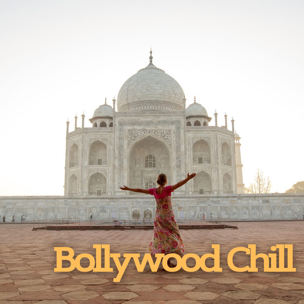 Релиз Bollywood Chill - Calming Rhythms