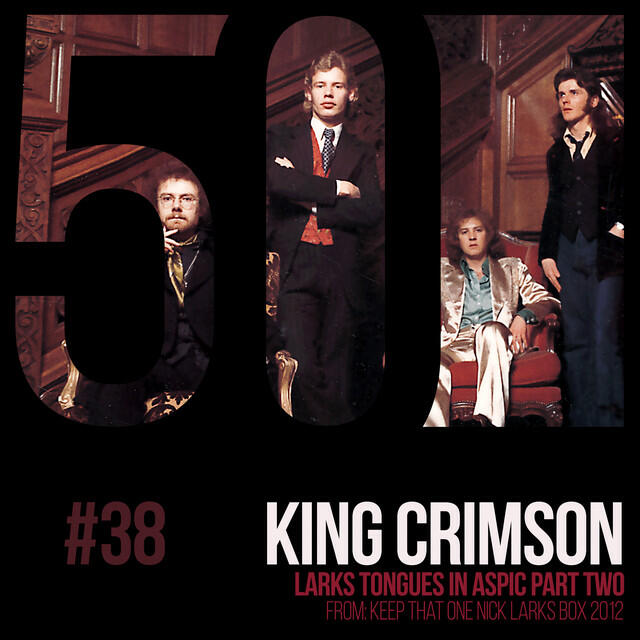 Релиз Larks Tongues In Aspic Pt. Two (KC50, Vol. 38)