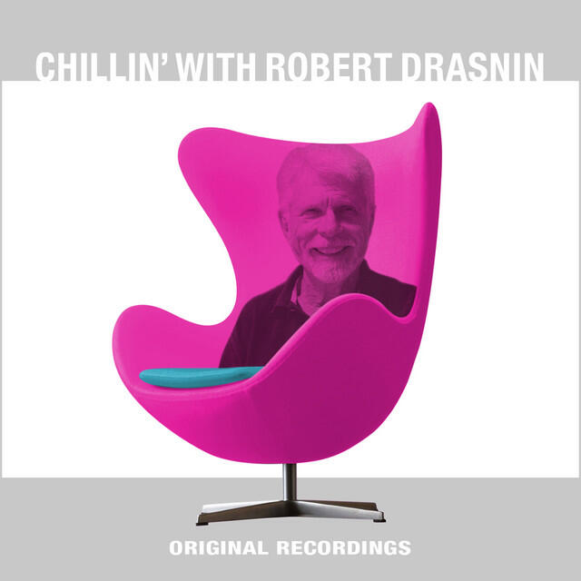 Релиз Chillin' with Robert Drasnin