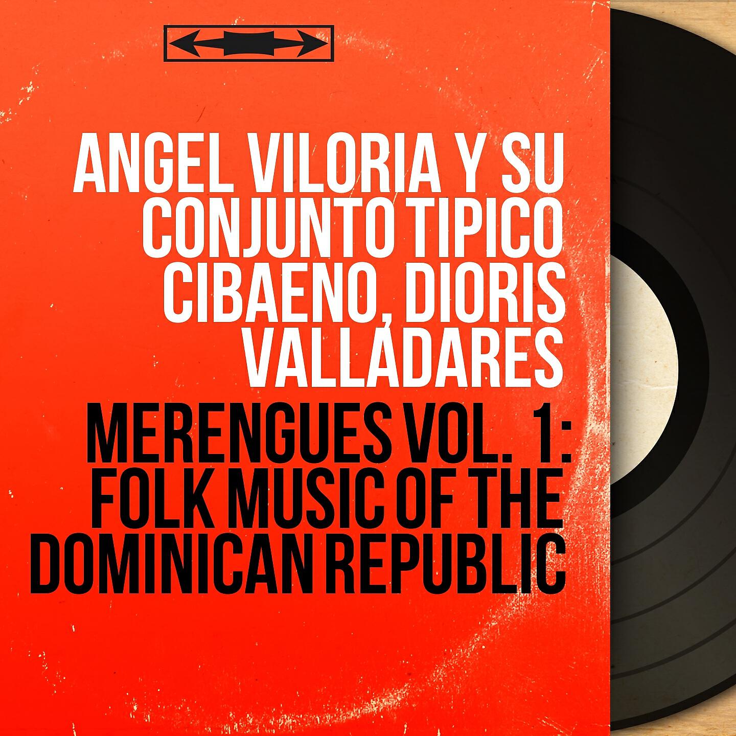 Релиз Merengues Vol. 1: Folk Music of the Dominican Republic