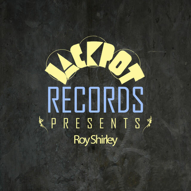 Релиз Jackpot Presents Roy Shirley