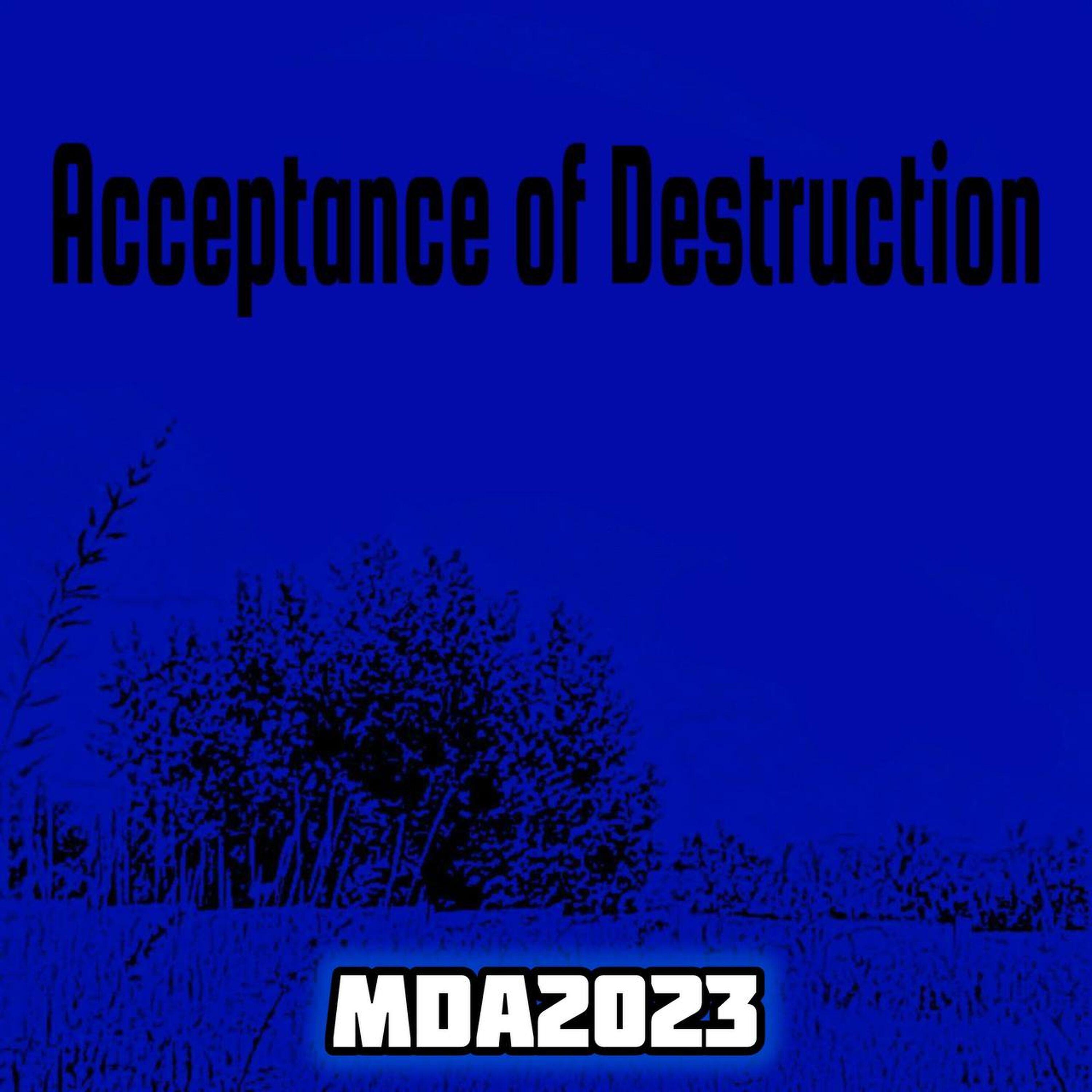 Релиз Acceptance of destruction