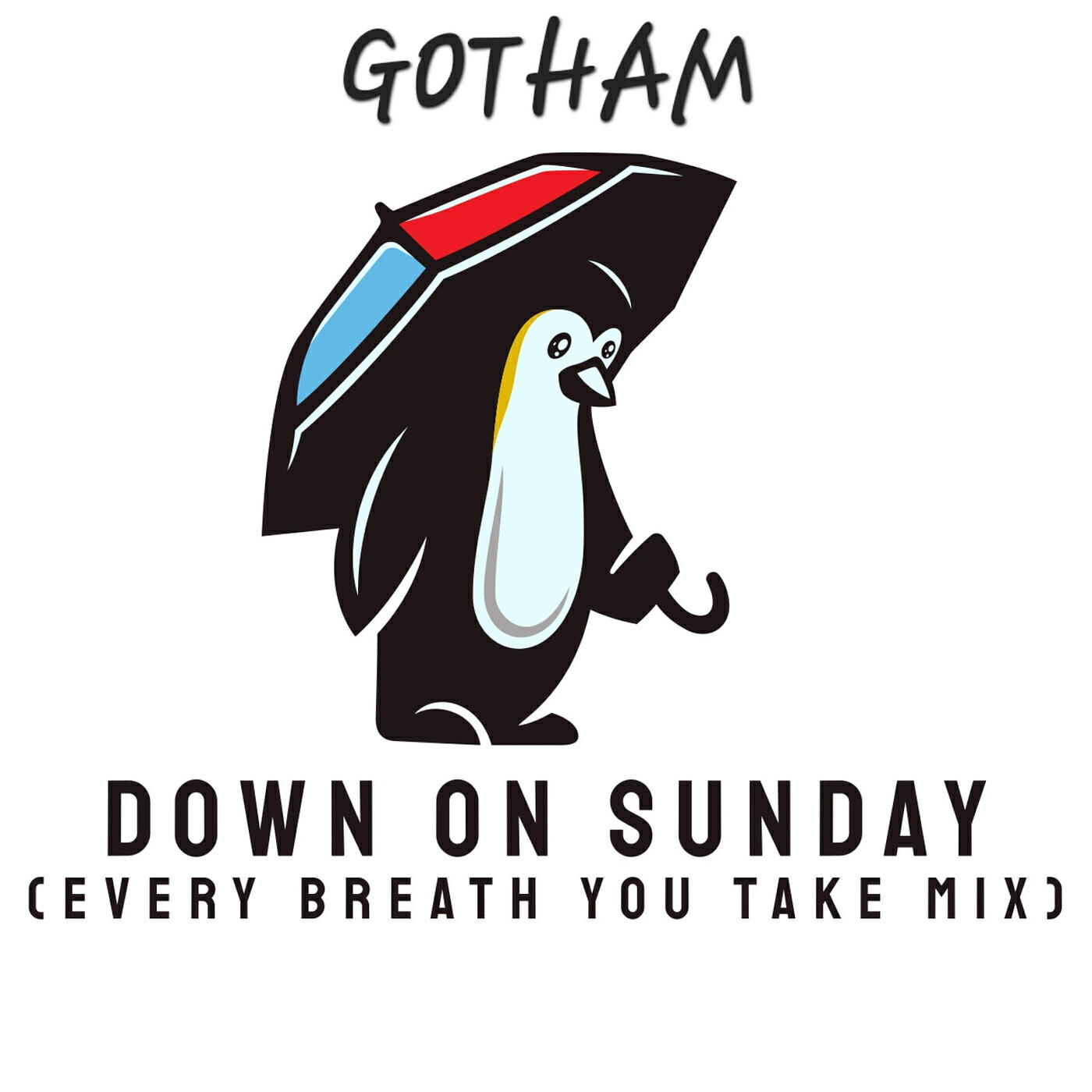 Релиз Down on Sunday (Every Breath You Take Mix)