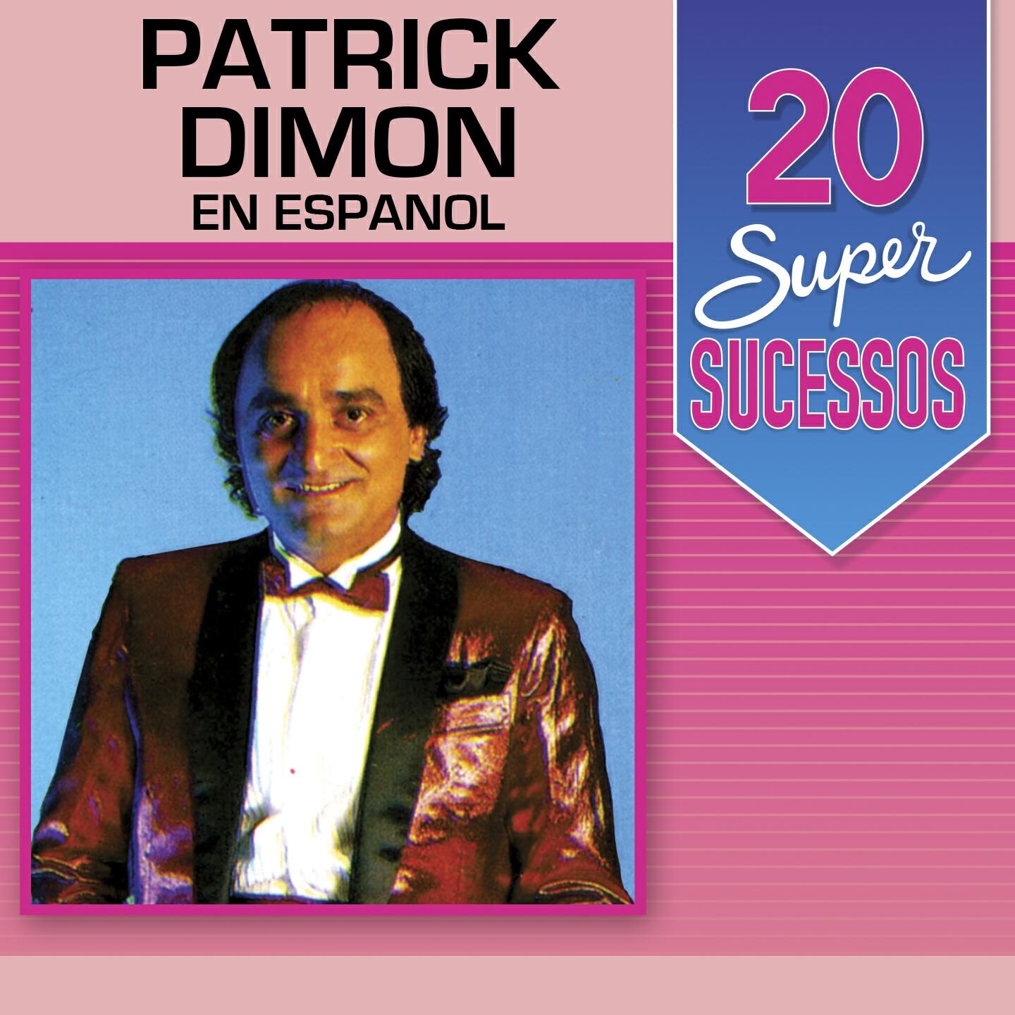 Релиз 20 Super Sucessos Patrick Dimon