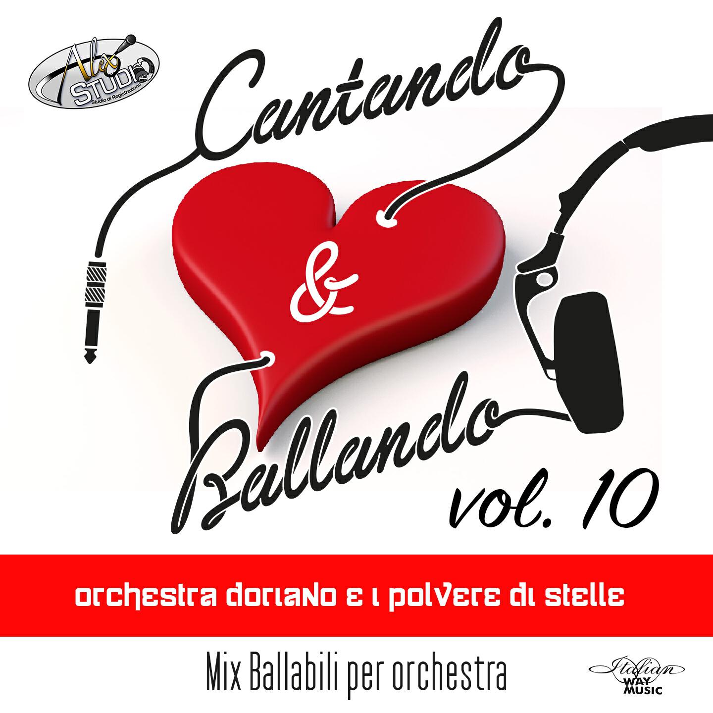 Постер альбома Cantando & Ballando Vol. 10 (Mix di ballabili per orchestra)