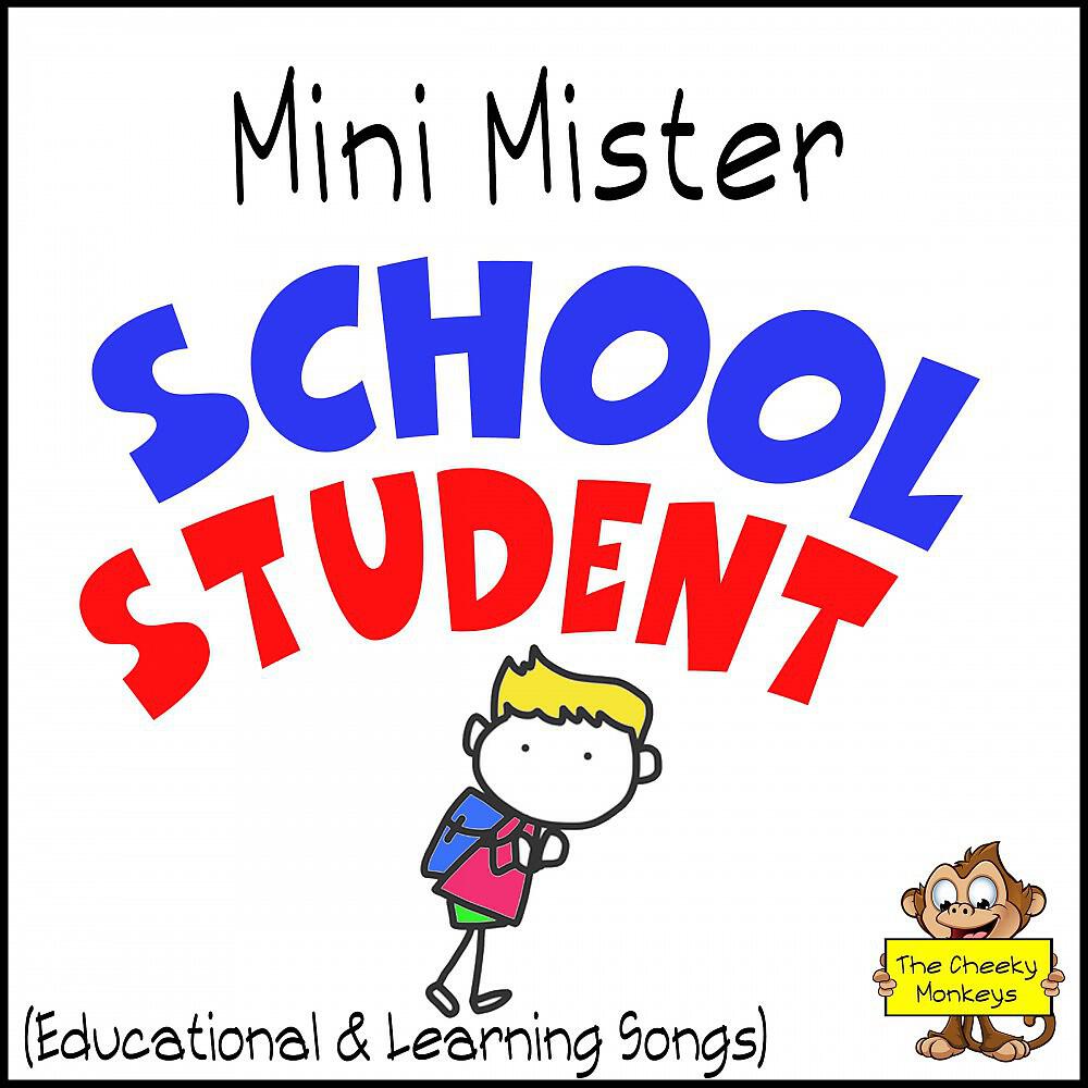 Релиз Mini Mister School Student (Educational & Learning Songs)