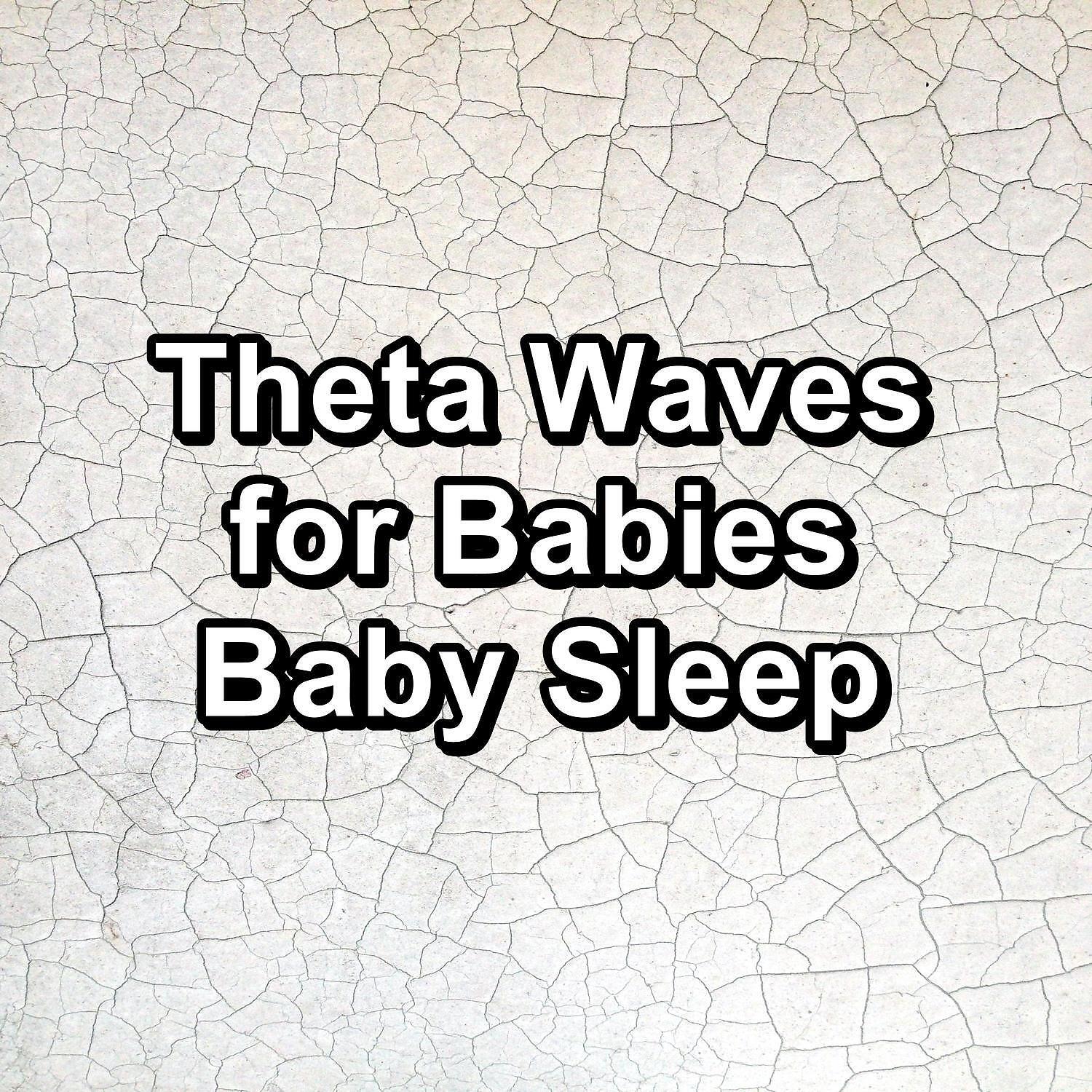 Релиз Theta Waves for Babies Baby Sleep