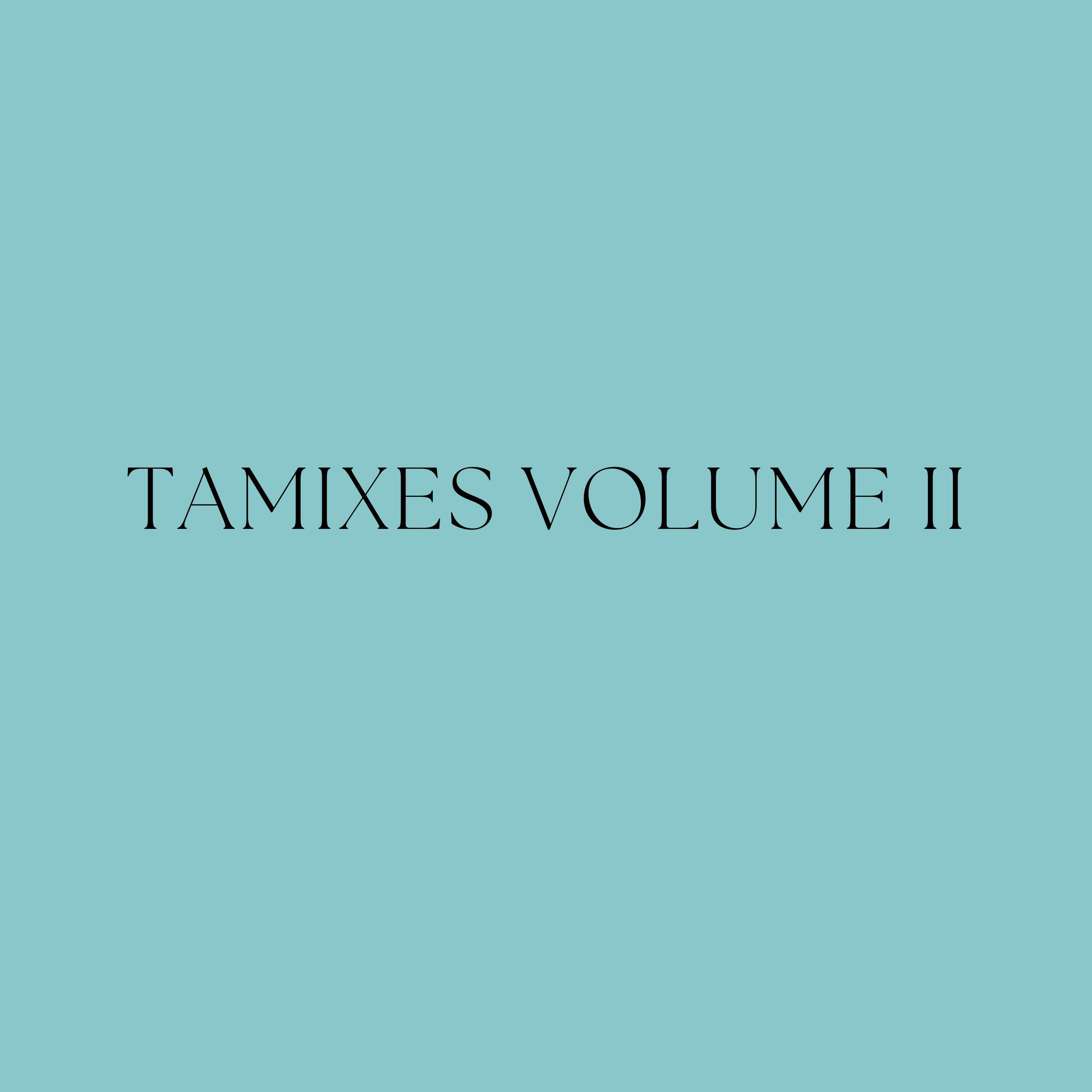 Релиз Tamixes Volume II