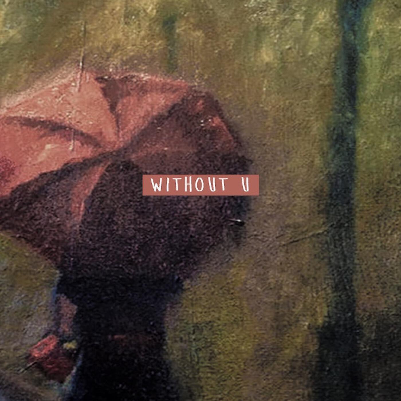 Релиз Without U