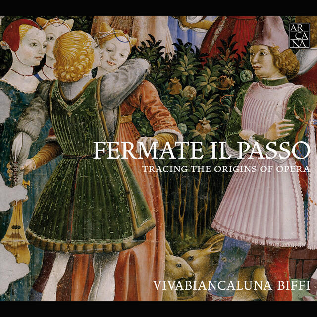 Релиз Fermate il Passo: Tracing the Origins of Opera