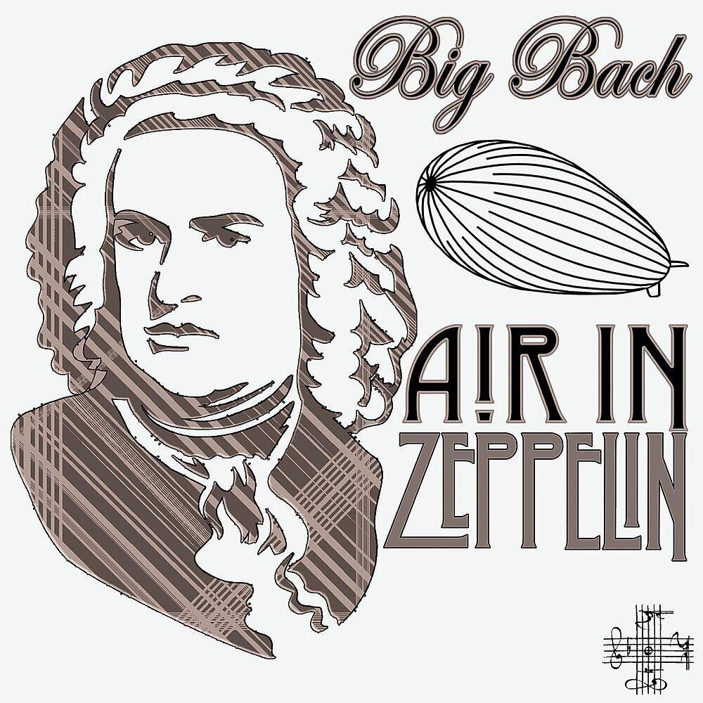 Релиз Air in Zeppelin (After Suite 3 in D Major, BWV 1068)