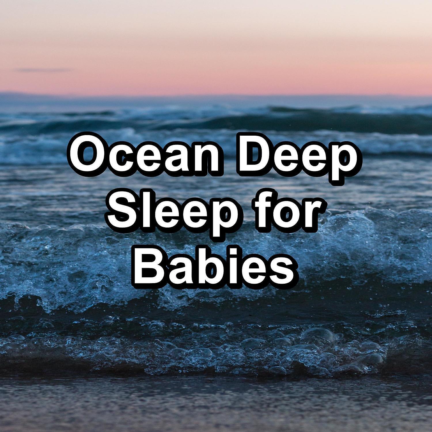 Ocean Sounds Collection, Ocean Sleeping Baby, Ocean Waves - Gentle River Sounds With Nature Sounds Instant Deep Sleep
