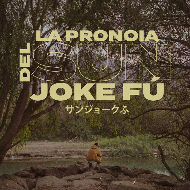 Релиз La Pronoia del Sun Joke Fú