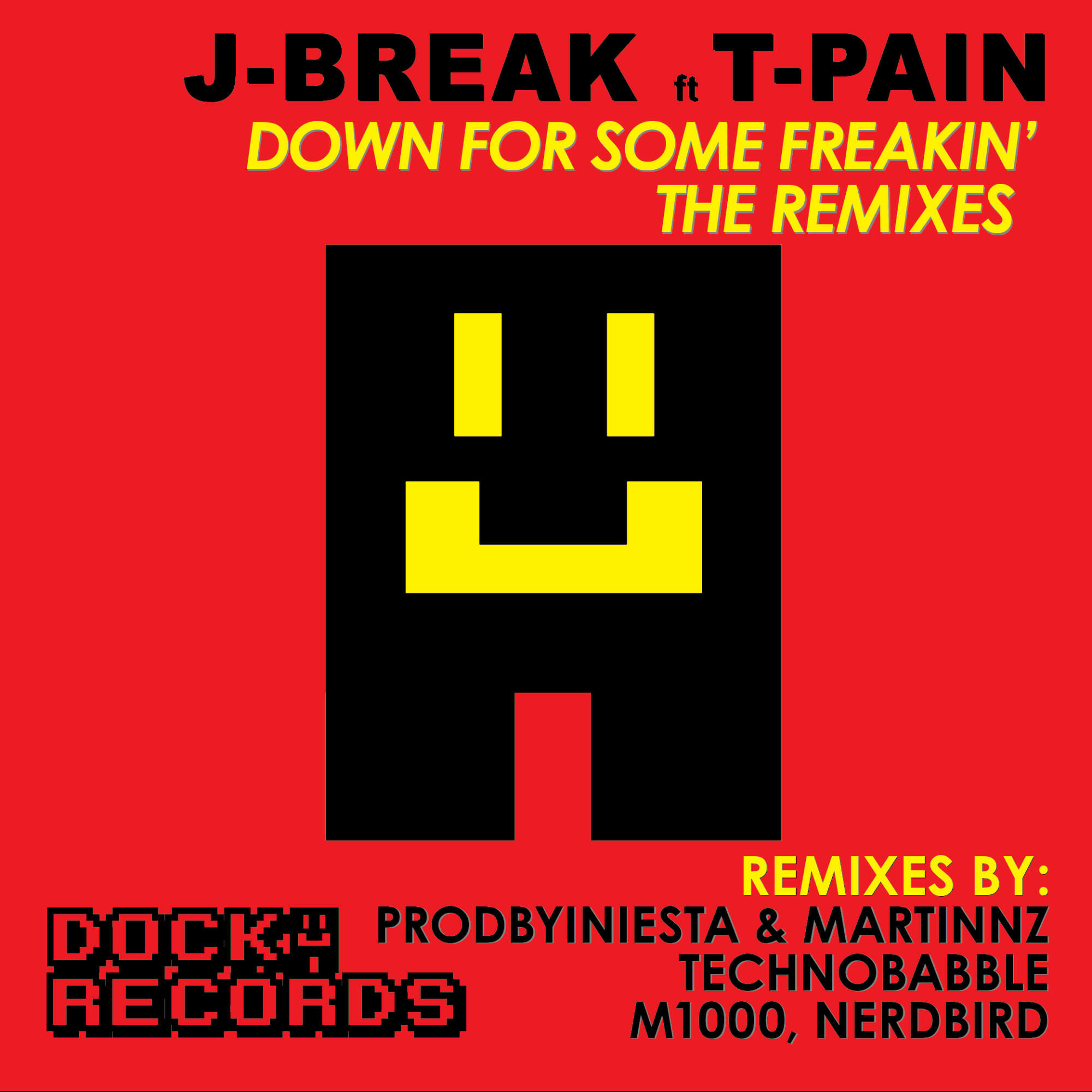 Релиз Down For Some Freakin' (Remixes)