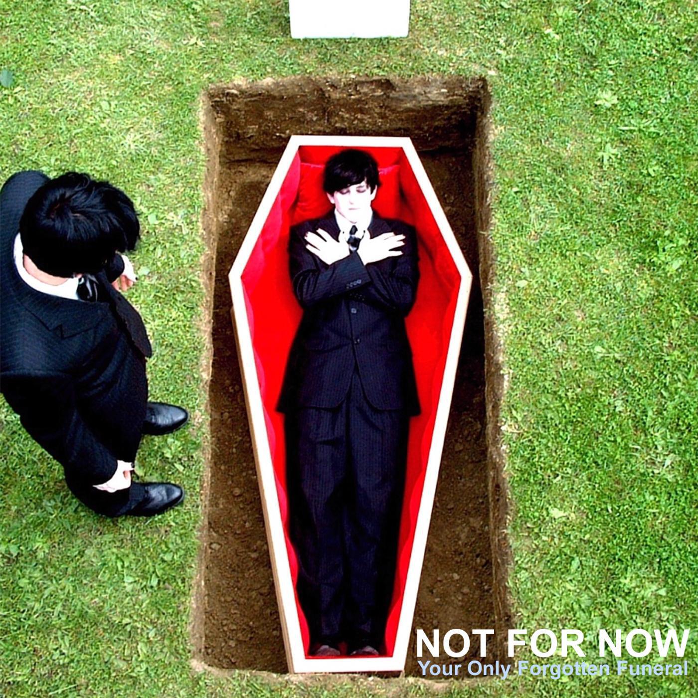 Постер альбома Your Only Forgotten Funeral
