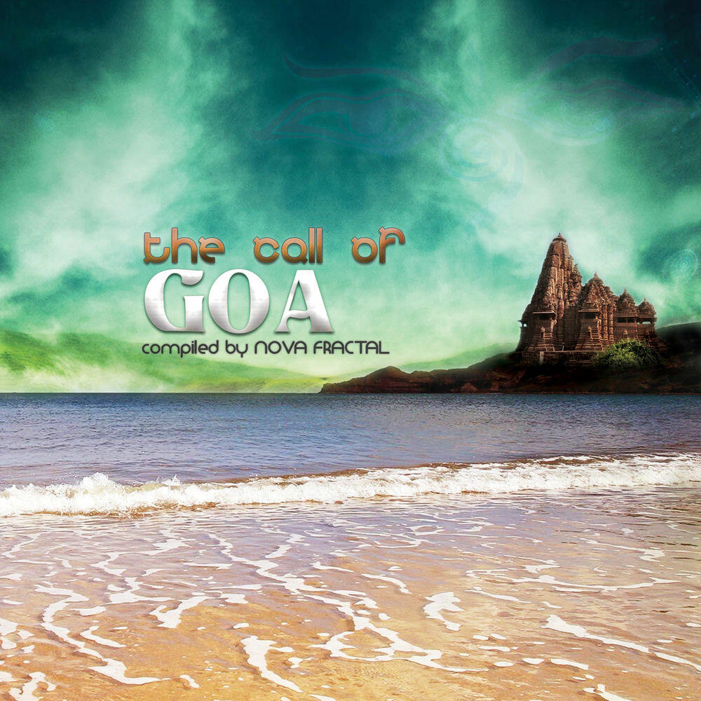 Релиз The Call of Goa (Compiled by Nova Fractal)