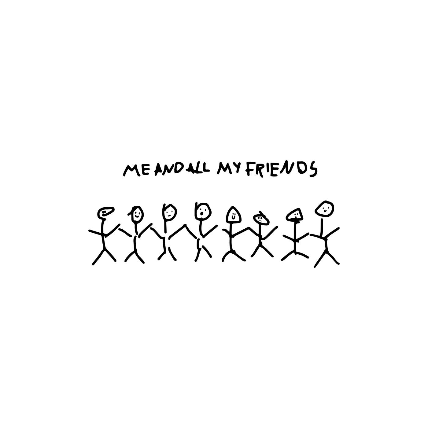 Релиз Me And All My Friends