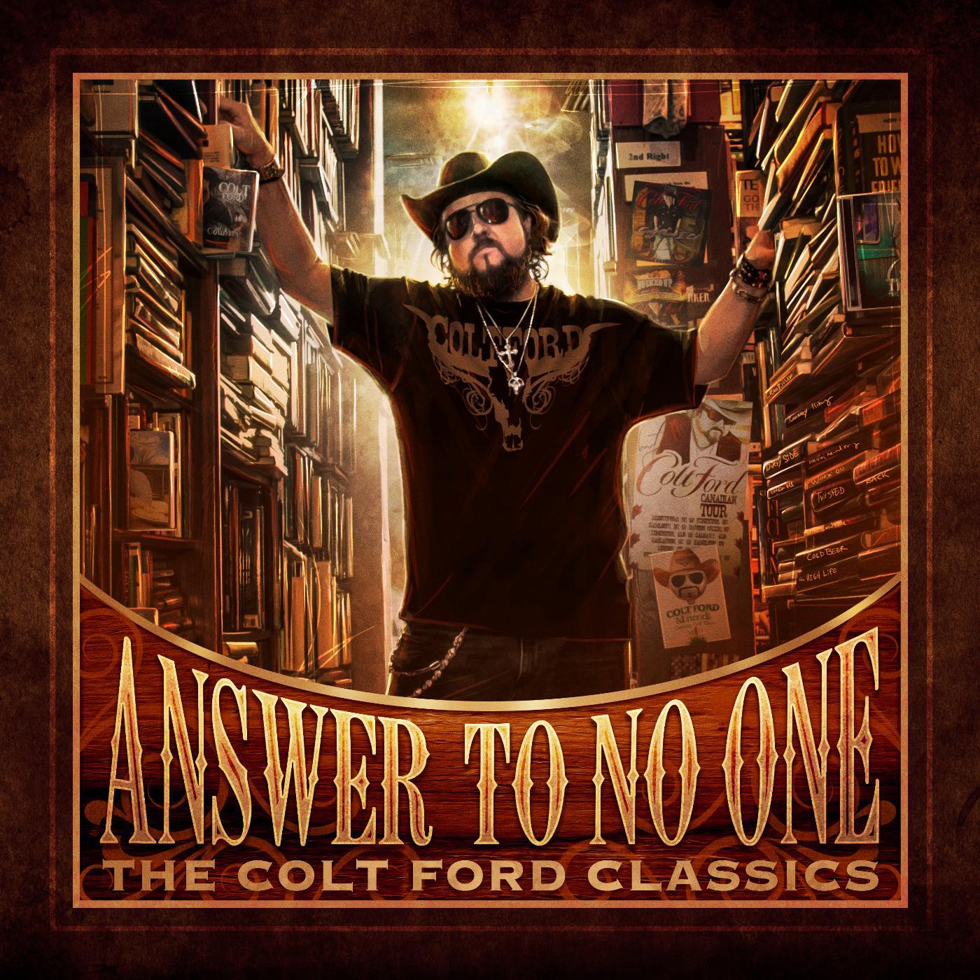 Релиз Answer to No One: The Colt Ford Classics