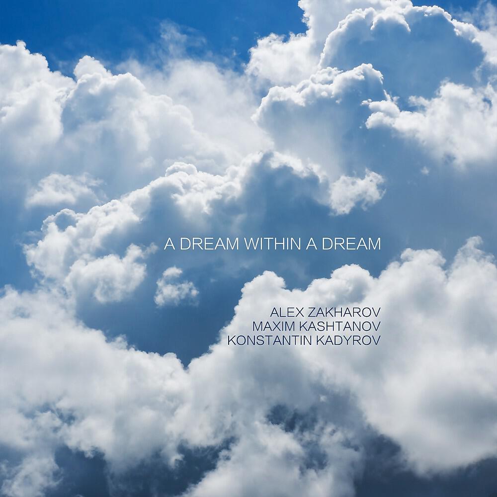 Релиз A Dream Within a Dream